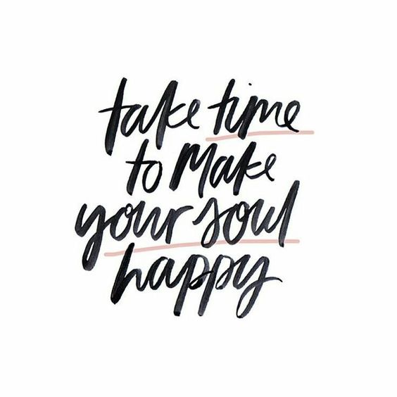 make your soul happy
